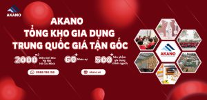 kho sỉ gia dụng miền bắc akano giá tận gốc